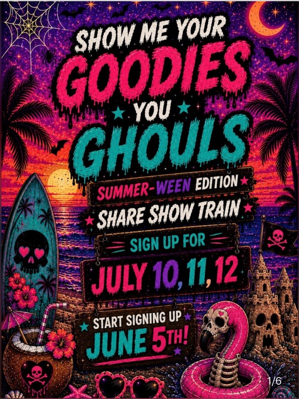 “Show me Your Goodies You Ghouls’ Summerween Edition☠️🕷️ Sign Up Train Flyer
